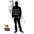 gaetan-roussel-ginger